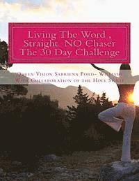 Sabriena Ford Williams - Living the Word, Straight No Chaser - The 30 Day Challenge, Häftad