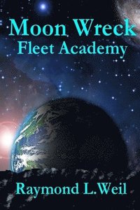 bokomslag Moon Wreck: Fleet Academy