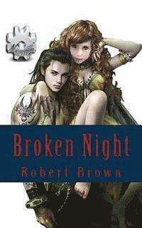 Broken Night 1