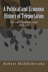 bokomslag A Political and Economic History of Teleportation