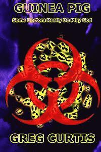 Greg Curtis - Guinea Pig, Häftad