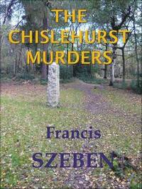 bokomslag The Chislehurst Murders