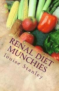 bokomslag Renal Diet MUNCHIES: Kidney-Friendly Smoothies, Snacks & Sandwiches