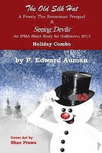 bokomslag The Old Silk Hat & Seeing Devils Holiday Combo: Two Holiday IPMA Short Stories in One