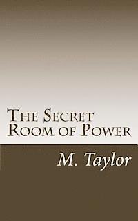 M. Taylor - The Secret Room of Power, Häftad. Tillgänglighet: Lägg i varukorg