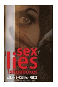 bokomslag Sex, Lies & Shoeboxes: A Bobbie Vale Mystery