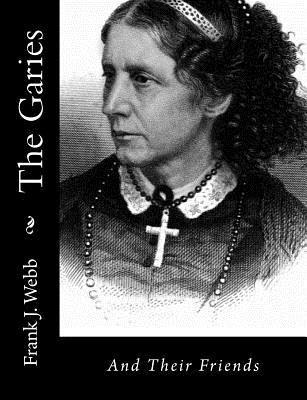 The Garies: And Their Friends