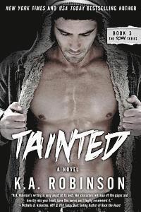 K. a. Robinson - Tainted: Torn Series #3, Häftad