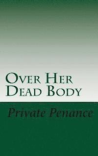 bokomslag Over Her Dead Body