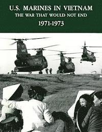 bokomslag U.S. Marines in Vietnam: The War That Would Not End - 1971-1973