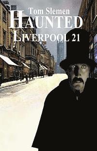 bokomslag Haunted Liverpool 21