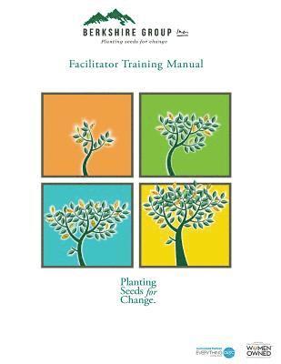 Facilitator Training Manual: How to Facilitate Effective Meetings 1