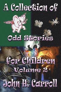 bokomslag A Collection of Stories for Demented Children, Volume 2