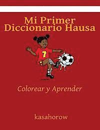 bokomslag Mi Primer Diccionario Hausa: Colorear y Aprender