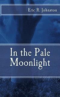 bokomslag In the Pale Moonlight