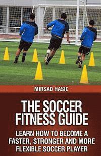 bokomslag The Soccer Fitness Guide
