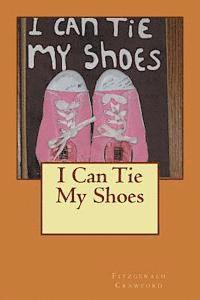 bokomslag I Can Tie My Shoes