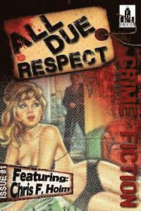 bokomslag All Due Respect Issue #1