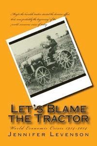 Let's Blame the Tractor 1