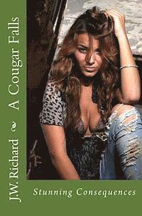 A Cougar Falls: Stunning Consequences 1