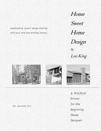 bokomslag Home Sweet Home Design: A Primer for the Beginning House Designer