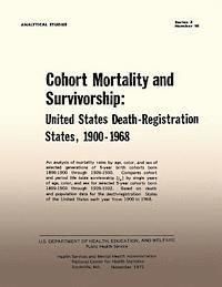 bokomslag Cohort Mortality and Survivorship: United States Death- Registration States, 1900-1968