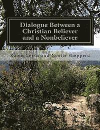 bokomslag Dialogue Between a Christian Believer and a Nonbeliever