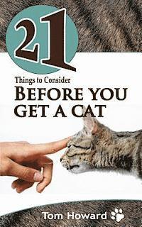 Tom Howard - 21 Things to Consider Before You Get a Cat, Häftad