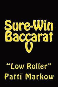 bokomslag Sure-Win Baccarat V: 'Low Roller'