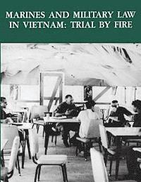 bokomslag Marines and Military Law in Vietnam: Trial By Fire