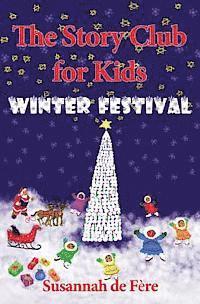 bokomslag The Story Club for Kids: Winter Festival
