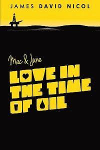 bokomslag Mac and June: Love In The Time Of Oil