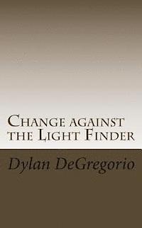 Change against the Light Finder 1