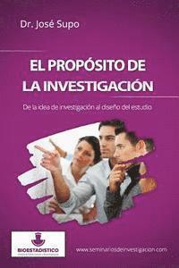 bokomslag El propósito de la investigación: De la idea de investigación al diseño del estudio