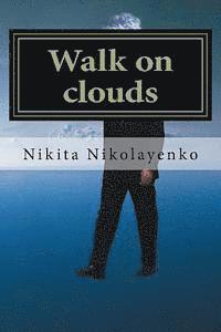 Nikita Alfredovich Nikolayenko - Walk on clouds, Häftad