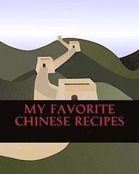 My Favorite Chinese Recipes 1