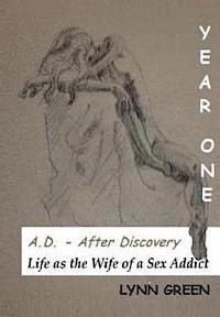 bokomslag A.D. - After Discovery Life as the Wife of a Sex Addict: Year One