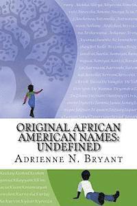 Original African American Names: Undefined 1