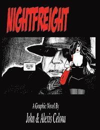 John A. Celona - Nightfreight: A desparate woman steals from a dangerous man, Häftad