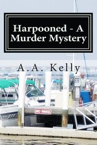 bokomslag Harpooned - A Murder Mystery