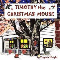 Timothy the Christmas Mouse