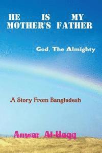 Anwar Al-Haqq - He Is My Mother's Father [power], Häftad