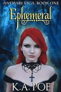 bokomslag Ephemeral (Ani'mari Saga, Book One)