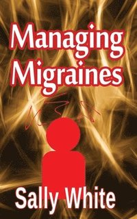 bokomslag Managing Migraines