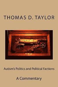 bokomslag Autism's Politics and Political Factions: A Commentary