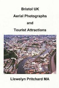 bokomslag Bristol UK Aerial Photographs and Tourist Attractions: aerial photography interpretation