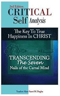 Teacher Alain Yaovi Dagba - Critical Self-Analysis in Christ: Transcending the seven nails of the carnal mind, Häftad