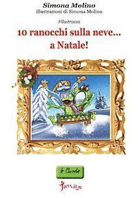 bokomslag 10 ranocchi sulla neve...a Natale!