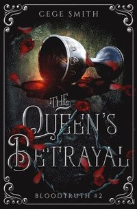 bokomslag The Queen's Betrayal (Bloodtruth #2)