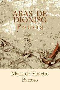 bokomslag Aras de Dioniso: Poesia